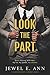 Look the Part by Jewel E. Ann