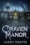 Craven Manor by Darcy Coates