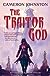 The Traitor God (Age of Tyranny, #1)