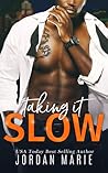 Taking It Slow by Jordan Marie