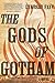 The Gods of Gotham (Timothy Wilde, #1)