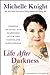 Life After Darkness: Findin...