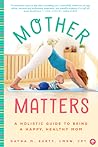 Mother Matters by Dayna M. Kurtz