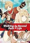 Walking My Second Path in Life by Otaku de Neet