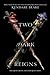 Two Dark Reigns (Three Dark Crowns, #3)