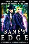 Bane's Edge by John P. Logsdon