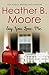 Say You Love Me (Pine Valley, #3) by Heather B. Moore