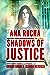 Ana Rocha: Shadows of Justice