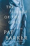 The Silence of the Girls by Pat Barker