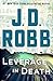 Leverage in Death (In Death, #47) by J.D. Robb