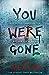 You Were Gone (David Raker,...