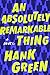 An Absolutely Remarkable Thing (The Carls, #1)