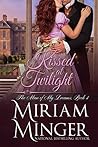 Kissed at Twilight by Miriam Minger