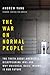 The War on Normal People: The Truth About America's Disappearing Jobs and Why Universal Basic Income Is Our Future