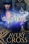 Cathedral by Avery Cross