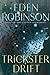 Trickster Drift (Trickster, #2)