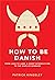 How to Be Danish: A Journey...