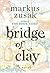 Bridge of Clay