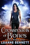 Crossroads of Bones (Katie Bishop, #1)