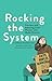 Rocking the System: Fearless and Amazing Irish Women who Made History.