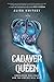 Cadaver & Queen (Cadaver & Queen, #1)