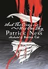 And the Ocean Was Our Sky by Patrick Ness