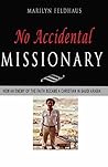 No Accidental Missionary by Marilyn Feldhaus