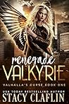 Renegade Valkyrie by Stacy Claflin