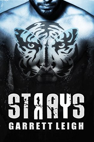 Strays by Garrett Leigh