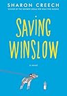 Saving Winslow by Sharon Creech