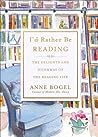 I'd Rather Be Reading by Anne Bogel