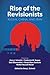 Rise of the Revisionists: R...