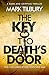 The Key to Death's Door by Mark Tilbury