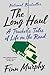 The Long Haul: A Trucker's Tales of Life on the Road