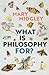 What Is Philosophy for?