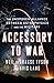 Accessory to War: The Unspoken Alliance Between Astrophysics and the Military