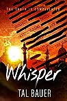 Whisper by Tal Bauer