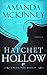 Hatchet Hollow (Black Rose Mystery #2) by Amanda McKinney