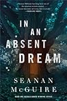 In an Absent Dream (Wayward Children, #4)