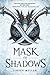 Mask of Shadows by Linsey Miller