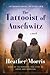 The Tattooist of Auschwitz (The Tattooist of Auschwitz, #1) by Heather Morris