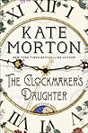 The Clockmaker's Daughter by Kate Morton