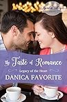 The Taste of Romance by Danica Favorite