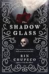 The Shadowglass (The Bone Witch, #3)