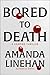 Bored To Death: A Vampire Thriller