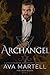 Archangel (Fire from Heaven, #2) by Ava Martell