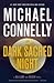 Dark Sacred Night (Renée Ballard, #2; Harry Bosch, #21; Harry Bosch Universe, #31) by Michael Connelly