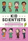 Kid Scientists: True Tales of Childhood from Science Superstars