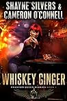 Whiskey Ginger by Shayne Silvers