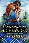 Courage of a Highlander by Katy Baker